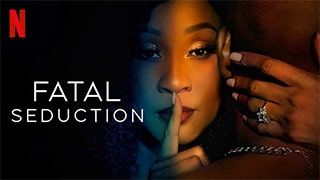 Fatal Seduction S01