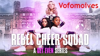Rebel Cheer Squad A Get Even Series S01