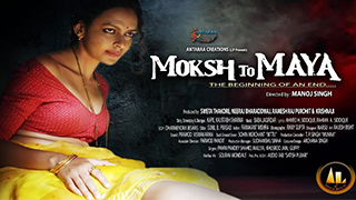 Moksh to Maya