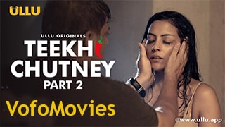 Teekhi Chutney Part 2