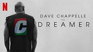 Dave Chappelle The Dreamer